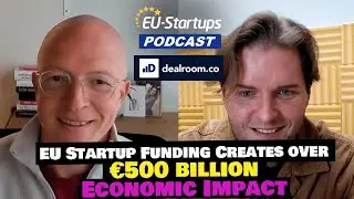 Yoram Wijngaarde: EU Startup Funding Creates over &euro;500 Billion Economic Impact | E108
