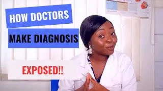 How Doctors Make Diagnosis
