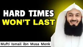 Don&rsquo;t Lose Hope &ndash; Allah Is Working Behind the Scenes | Mufti Menk on Patience, Tawakkul & Hope