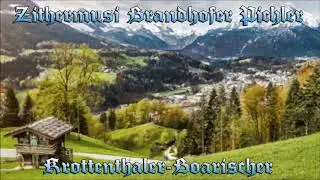 Zithermusi Brandhofer Pichler - Krottenthaler Boarischer