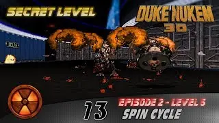 Duke Nukem 3D: 13 - Spin Cycle - All Secrets (E2L10)