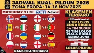 JADWAL KUALIFIKASI PIALA DUNIA 2026 ZONA EROPA MALAM INI LIVE RCTI INEWS TV NOVEMBER 2025 PEKAN KE 9