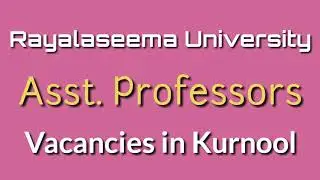 Andhra Pradesh, Kurnool district Asst Professor Jobs....