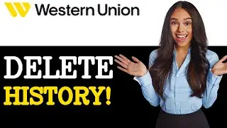 How To Delete Western Union Transaction History (2025)