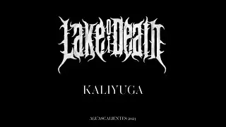 Lake Of Death - Kaliyuga (Video Oficial)