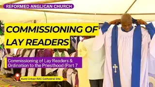RAC_ (Part 6) Commissioning of Lay Readers