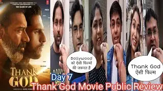 Thank God Movie Public Review Day 7 1st Monday | Ajay Devgn | Sidharth Malhotra | Rakul Preet Singh