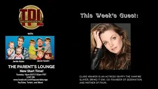 The Parent's Lounge - Episode 12: Clare Kramer