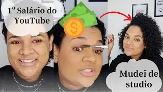 Maquia e fala (VOLTEI), Pq sumi daqui?, Saquei meu primeiro salário do YouTube, Mudei de studio