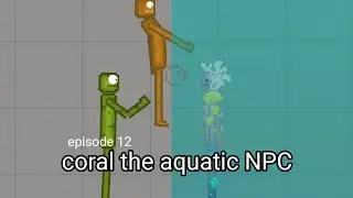 Melon Playground Show episode 12: coral the aquatic NPC