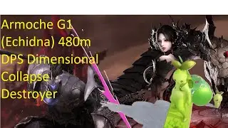 Lost Ark Dimensional Collapse Destroyer 480m DPS Armoche HM G1 (Echidna)