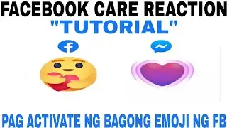 TUTORIAL : HOW TO ACTIVATE FACEBOOK CARE REACTION