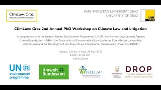 Day 1 - ClimLaw: Graz 2nd Annual PhD Workshop on Climate Law and Litigation