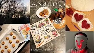 ✨A Cozy Night In The Life Vlog || Baking, Coloring, Crochet