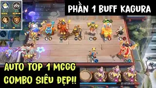 MLBB | PHẦN 1 - BUFF CHỈ HUY KAGURA? AUTO TOP 1 COMBO VINH QUANG SI&Ecirc;U KHỎE MAGIC CHESS GOGO | KKWaze