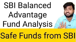 SBI Balanced Advantage Mutual Fund Analysis - SBI Jan Nivesh Fund