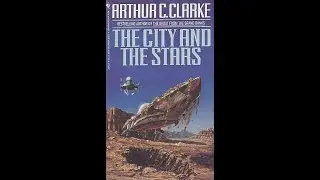 The City and the Stars & The Sands of Mars : By Arthur C  Clarke Audiobook