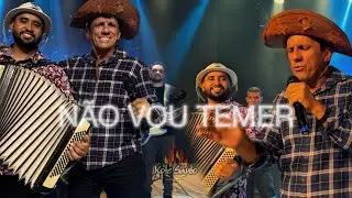 NÃO VOU TEMER - XOTE SANTO
