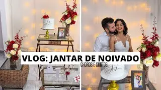 VLOG: Jantar de noivado - Diário da Noiva 01