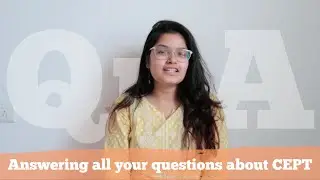 Answering all your questions about CEPT University | Anvi Vijh