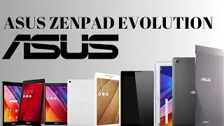 Asus Zenpad Evolution | Zenpad series evolution | History of Asus Zenpad Evolution