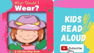 Weather Book Read Aloud  For Kids | What Should I Wear? | Kids Read Aloud