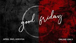 Good Friday Message