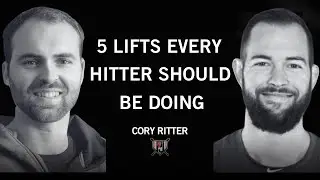 5 Lifts Every Hitter Should Be Doing | Cory Ritter