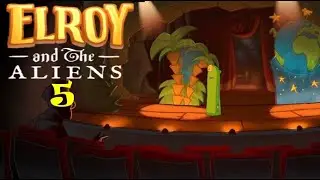 Elroy IS the alien? - Let's play ELROY AND THE ALIENS part 5
