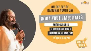 India Youth Meditated with Gurudev