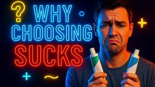 Why you hate choosing - The paradox of choice