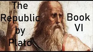 The Republic by Plato Book 6 | Read by Joshua Graham