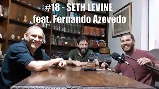 Papo Pontual - #18 Seth Levine