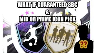 WE GOT A 91 ICON IN OUR MID OR PRIME PICK!!! WHAT IF GUARANTEED SBC!!! - FIFA 21 ULTIMATE TEAM