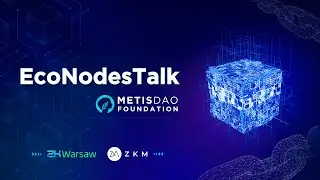 EcoNodes Talks: ZKM Global Settlement Layer at ZK Warsaw