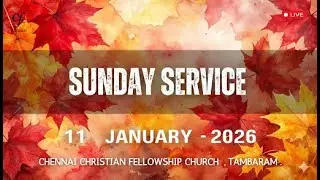 11-January-2026 - Sunday Service | Chennai CFC,TAMBARAM