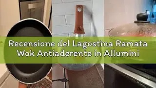 Recensione del Lagostina Ramata Wok Antiaderente in Alluminio &Oslash; 28 cm con Esterno Effetto Rame, Pent