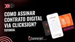 COMO ASSINAR CONTRATO DIGITAL VIA CLICKSIGN?