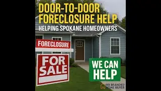 Door to Door Foreclosure Help in Spokane