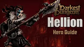 Darkest Dungeon 2 | Hellion Hero Guide | Tips and Tricks