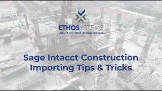 Sage Intacct Importing Tips & Tricks
