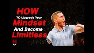 HOW TO UPGRADE YOUR MINDSET AND BECOME LIMITLESS | NICK SANTONASTASSO | HIS 5 MINDSET PRINCIPLES