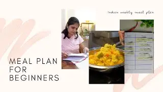 Indian weekly meal plan for beginners || Indian vegetarian weekly meal plan tips