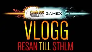 VLOGG | Resan till Comic Con | Med Whippit, Stamsite och Italkwho