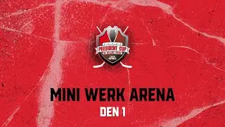 President Cup 2025: Mini WERK ARENA - den 1