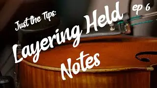 Layering Held Notes