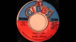 Barry Brown-Them A Fight (Joe Gibbs Record Globe)