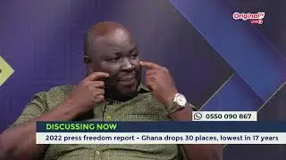 2022 Press Freedom Report: Ghana drops 30 places, lowest in 17 years | Amanyosem