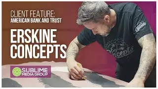 Erskine Concepts | American Bank and Trust Client Feature | Sublime Media Group