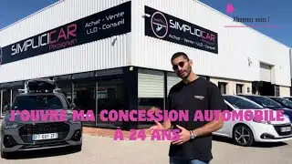 J&rsquo;OUVRE MA CONCESSION AUTOMOBILE &Agrave; 24 ans ! 🚘
